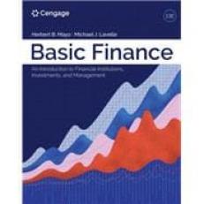 Basic Finance: An Introduction to Financial Institutions, Investments, and Management - MindTap 13th