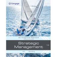 Strategic Management: An Integrated Approach - MindTap 14th