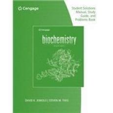 Student Solutions Manual for Garrett/Grisham's Biochemistry 7th