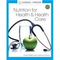 Nutrition for Health and Health Care - MindTap 8th