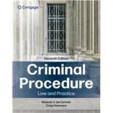 Criminal Procedure: Law and Practice - MindTap 11th