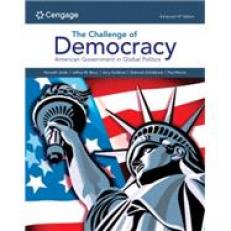 Challenge of Democracy, Enhanced - MindTap Access 15th