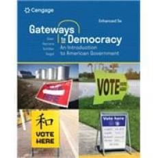 Gateways to Democracy, Enhanced - MindTap 5th