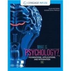 What is Psychology?: Foundations, Applications, and Integration - Infuse 5th