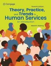 Theory, Practice, and Trends in Human Services: an Introduction 7th