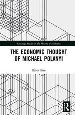 The Economic Thought of Michael Polanyi 