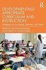 Developmentally Appropriate Curriculum and Instruction 