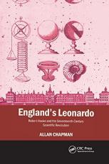 England's Leonardo : Robert Hooke and the Seventeenth-Century Scientific Revolution