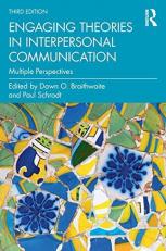 Engaging Theories in Interpersonal Communication 3rd