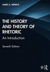 The History and Theory of Rhetoric 7th