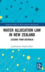 Water Allocation Law in New Zealand : Lessons from Australia 