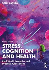 Stress, Cognition and Health : Real World Examples and Practical Applications 2nd