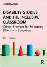 Disability Studies and the Inclusive Classroom : Critical Practices for Embracing Diversity in Education 3rd