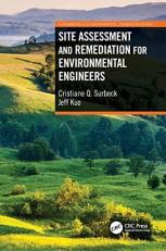 Site Assessment and Remediation for Environmental Engineers (Fundamentals of Environmental Engineering) 1st