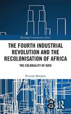 The Fourth Industrial Revolution and the Recolonisation of Africa : The Coloniality of Data