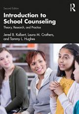 Introduction to School Counseling : Theory, Research, and Practice 