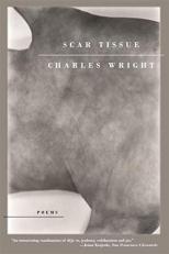 Scar Tissue : Poems 