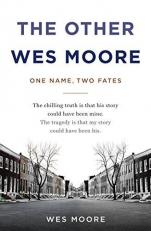 The Other Wes Moore : One Name, Two Fates