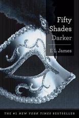 Fifty Shades Darker : Book Two of the Fifty Shades Trilogy