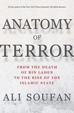 Anatomy of Terror : From the Death of Bin Laden to the Rise of the Islamic State 