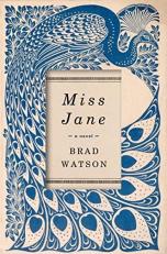 Miss Jane : A Novel 