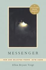 Messenger : New and Selected Poems 1976-2006 