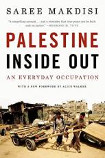 Palestine Inside Out : An Everyday Occupation 