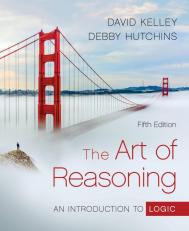 Art of Reasoning: An Introduction to Logic (Fifth Edition)