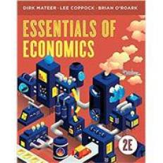 Essentials of Economics (with Ebook, InQuizitive, Smartwork, and Videos) 2nd