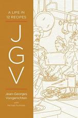 Jgv : A Life in 12 Recipes