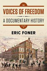 Voices of Freedom : A Documentary History Volume 1 5th