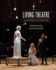 Living Theatre : History of Theatre with Access 7th