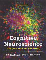 Cognitive Neuroscience : The Biology of the Mind 3rd