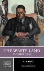 The Waste Land and Other Poems : An Authoritative Text, Contexts, Criticism 2nd