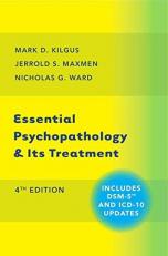 Essential Psychopathology and Its Treatment 4th