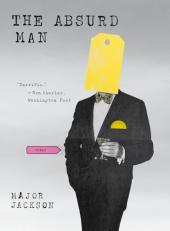 The Absurd Man : Poems 