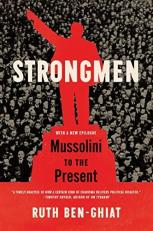 Strongmen : Mussolini to the Present 