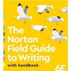 Norton Field Guide to Writing with Handbook 6th