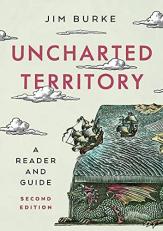 Uncharted Territory : A Reader and Guide 2nd