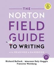 The Norton Field Guide to Writing : With Readings and Handbook, MLA 2021 and APA 2020 Update Edition 5th