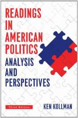 Readings in American Politics : Analysis and Perspecitves 3rd