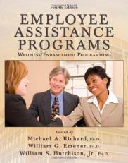 Employee Assistance Programs : Wellness/Enhancement Programming 4th