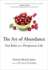 The Art of Abundance : Ten Rules for a Prosperous Life