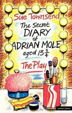 The Secret Diary of Adrian Mole : Play 