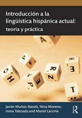 Introducción a la Lingüística Hispánica Actual : Teoría y Práctica 