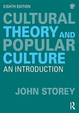 Cultural Theory and Popular Culture : An Introduction 8th