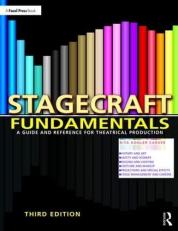 Stagecraft Fundamentals : A Guide and Reference for Theatrical Production 3rd