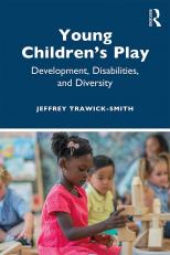 Young Children's Play: Development, Disabilities, and Diversity 20th