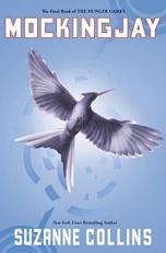 Mockingjay (Hunger Games, Book Three)