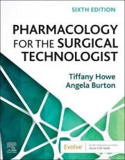 Pharmacology for the Surgical Technologist with Access 6th